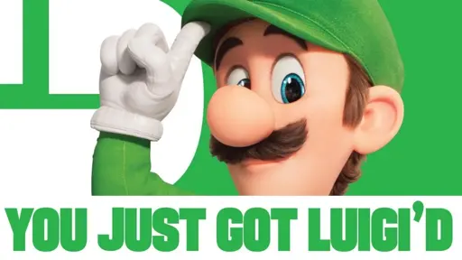 A still from the trailer of the Super Mario movie of Luigi tipping his hat, with a caption saying "You just got Luigi'd".