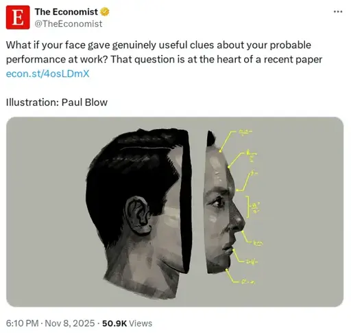 screenshot of a tweet from @TheEconomist on Nov 8 2025 with text "What if your face gave genuinely useful clues about your probable performance at work? That question is at the heart of a recent paper"