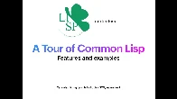 Lisp Ireland, August Meetup - A Tour of Common Lisp (Part 2)